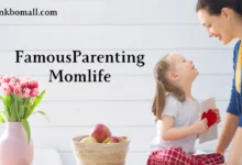 FamousParenting Momlife