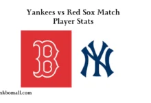 Yankees vs Red Sox Match Player Stats